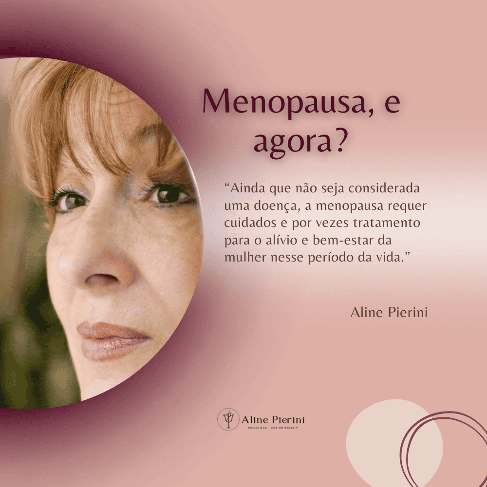 Menopausa e agora