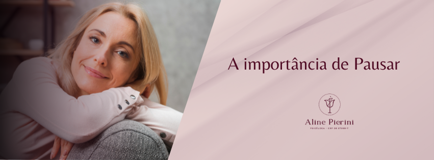 A importância de Pausar