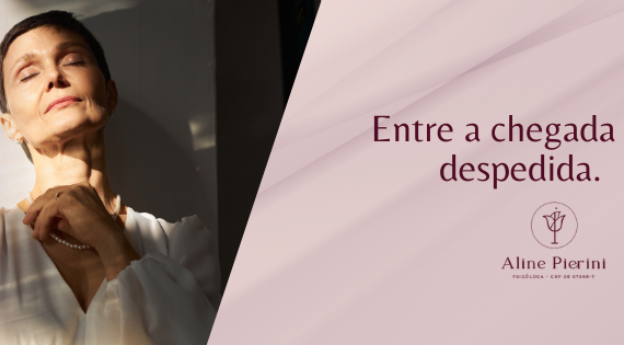 Entre a chegada e a despedida. Entre a menarca e a menopausa.